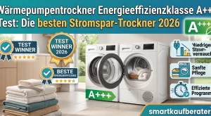 Wärmepumpentrockner Energieeffizienzklasse A+++ Test 2026
