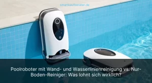 Poolroboter mit Wand- und Wasserlinienreinigung vs. Nur-Boden-Reiniger: Was lohnt sich wirklich?