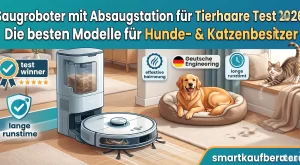 Saugroboter mit Absaugstation für Tierhaare Test 2026
